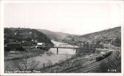 Oakdale, Tennessee - River, Bridge, Train, and Hills Postcard