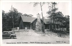 Snowbird Mountain Lodge near Robbinsville, NC Postcard