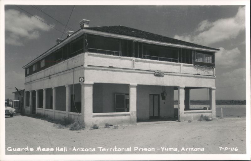 Guards Mess Hall - Arizona Territorial Prison Yuma