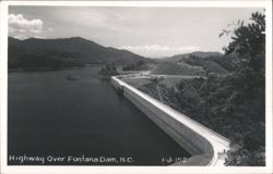 Highway Over Fontana Dam Postcard