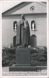Statue of Father Gibault - The Patriot Priest of The Old Northwest Postcard