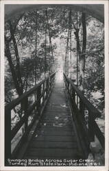 Swinging Bridge Across Sugar Creek, Turkey Run State Park Postcard