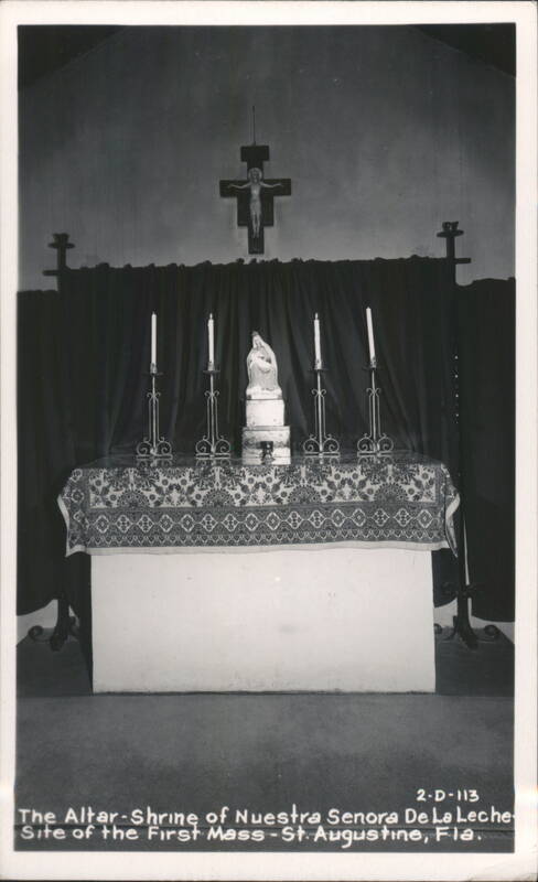 The Altar-Shrine of Nuestra Senora De La Leche Site of the First Mass St. Augustine Florida