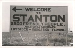 Welcome to Stanton Sign: 2500 Friendly People, Livestock, Irrigation, Farming Postcard