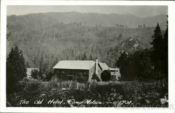 The Old Hotel Camp Nelson California