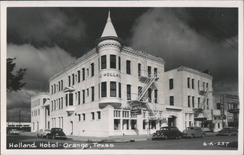 Holland Hotel with Cars and Chamber of Commerce, Orange Texas