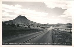 U.S. 90 Between Alpine and Marfa, Texas - Showing Paisano Peak Postcard
