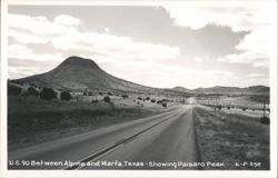 U.S. 90 Between Alpine and Marfa, Texas - Showing Paisano Peak Postcard