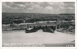 Observation Point - Pecos River Canyon, US 90 Between Del Rio and Langtry Postcard