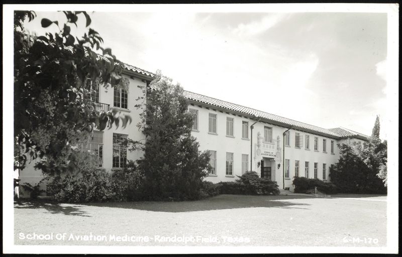 School Of Aviation Medicine, Randolph Field Randolph Air Force Base Texas
