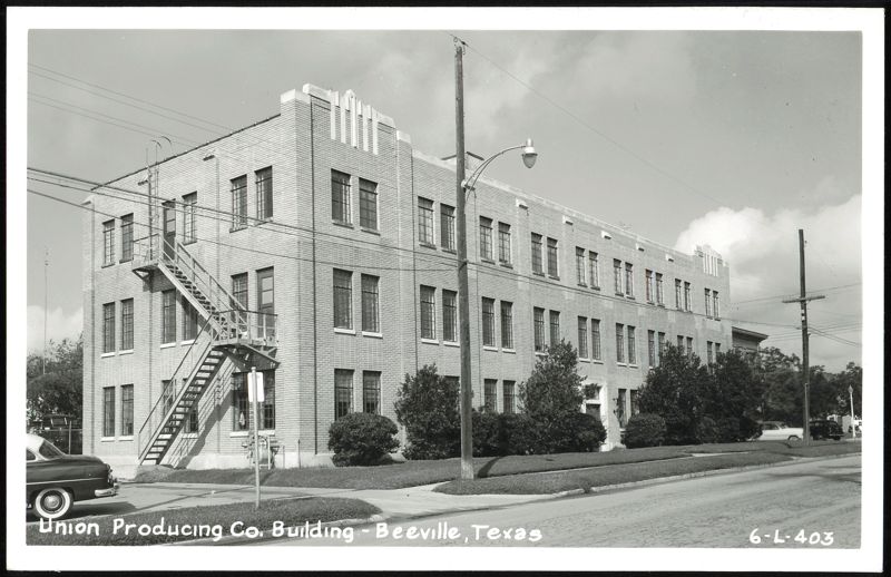 Union Producing Co. Building Beeville Texas