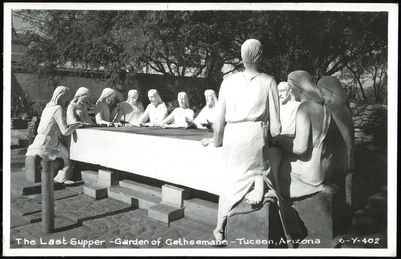 The Last Supper Sculpture, Garden of Gethsemane Tucson Arizona