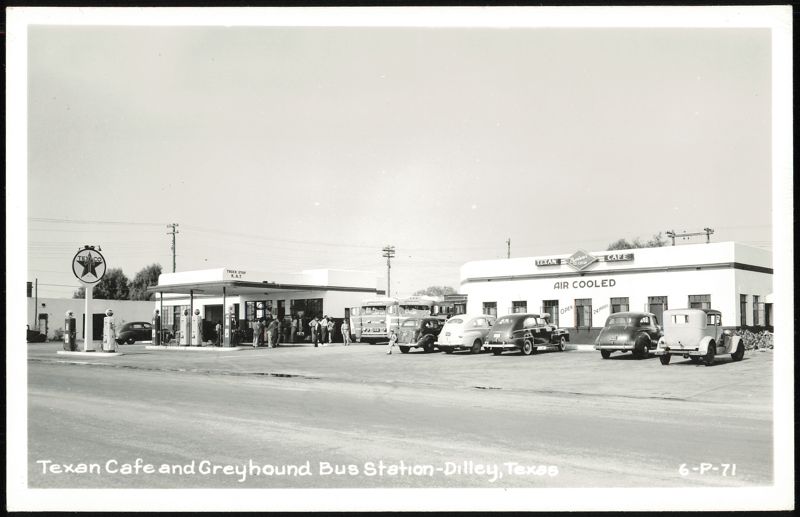 Texan Cafe, Greyhound Bus Station, and Texaco Truck Stop Dilley Texas