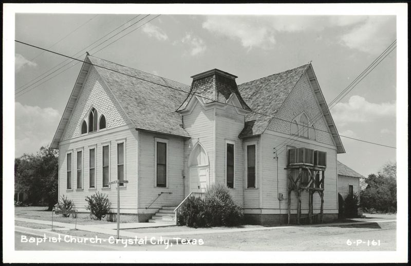 Baptist Church, Crystal City Texas