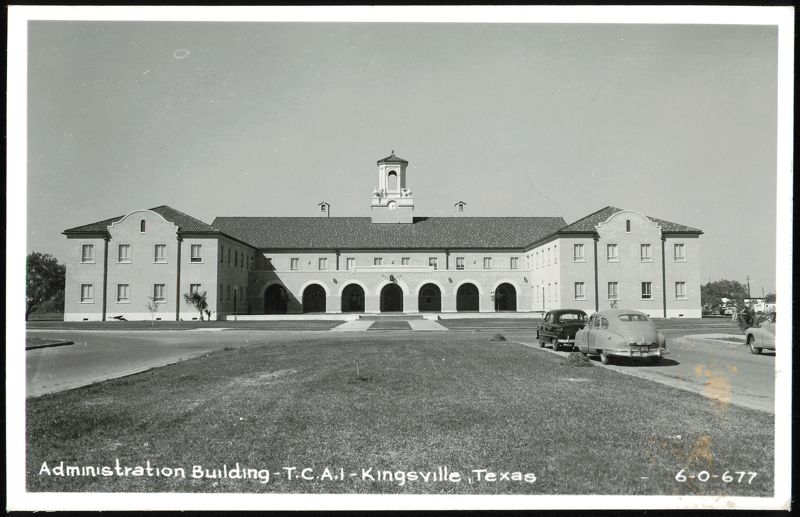 Administration Building - T.C.A.I Kingsville Texas
