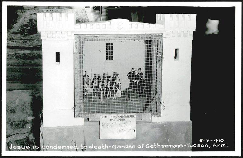 Jesus is condemned to death - Garden of Gethsemane Tucson Arizona