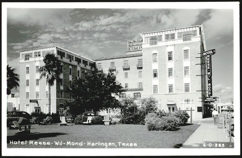 Hotel Reese-Wil-Mond, Fire Proof, Air Conditioned Harlingen Texas