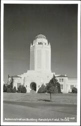 Administration Building - Randolph Field Postcard