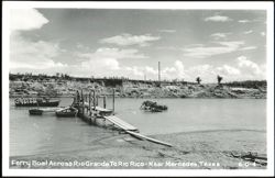 Ferry Boat Across Rio Grande to Rio Rico, Near Mercedes, Texas Postcard