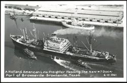 Holland American Line Freighter Passing New #7 Dock, Port of Brownsville Postcard