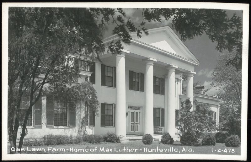 Oak Lawn Farm - Home of Max Luther Huntsville Alabama