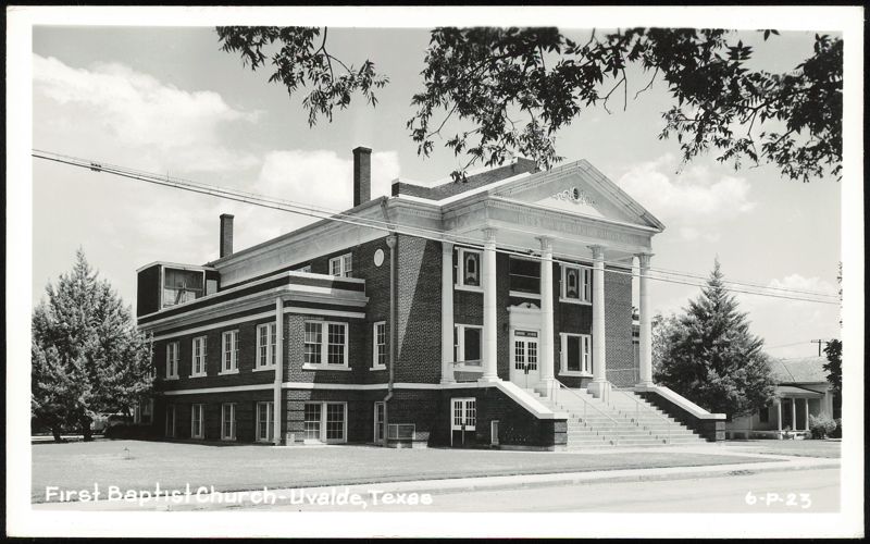 First Baptist Church, Uvalde, Texas
