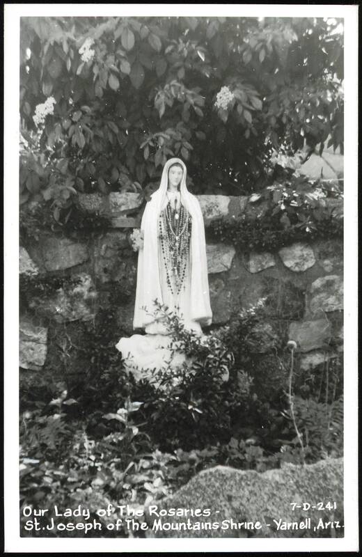 Our Lady of The Rosaries, St. Joseph of The Mountains Shrine Yarnell Arizona