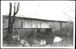 Old Covered Bridge Across Warrior River South of Arab Postcard