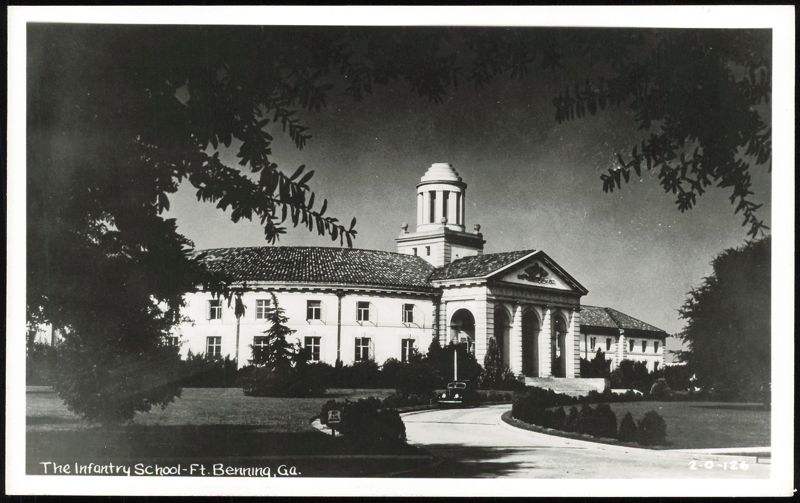 The Infantry School, Fort Benning Georgia