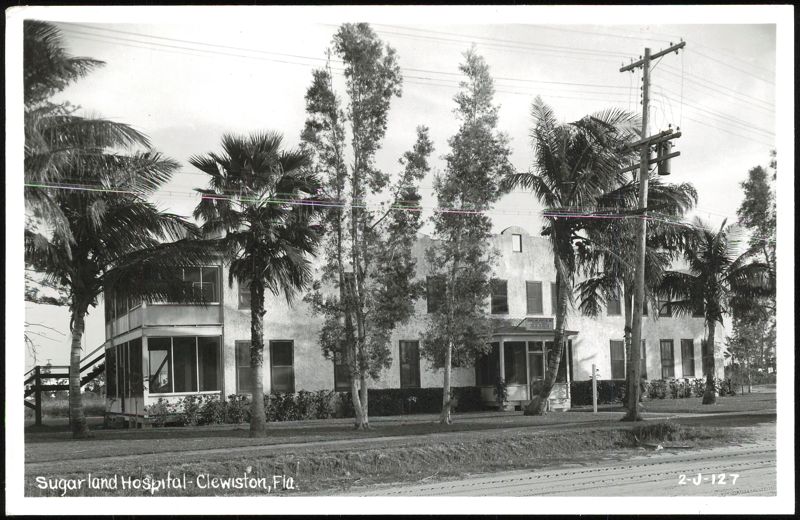 Sugarland Hospital Building and Grounds Clewiston Florida