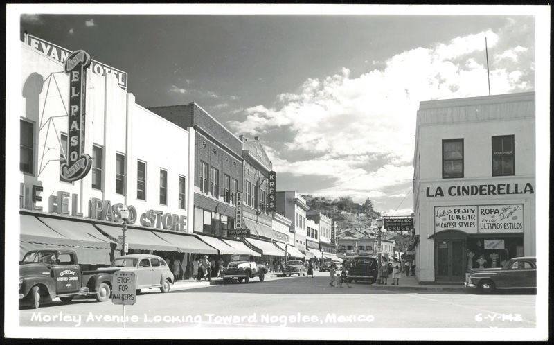 Morley Avenue Looking Toward Nogales, Mexico Arizona