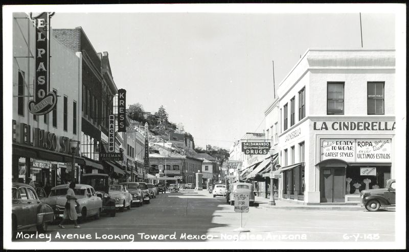 Morley Avenue Looking Toward Mexico Nogales Arizona