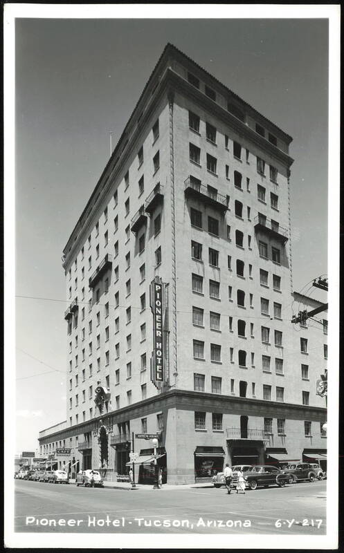 Pioneer Hotel Building and Street Scene Tucson Arizona