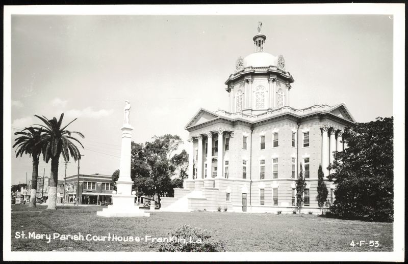 St. Mary Parish Courthouse and Confederate Monument Franklin Louisiana