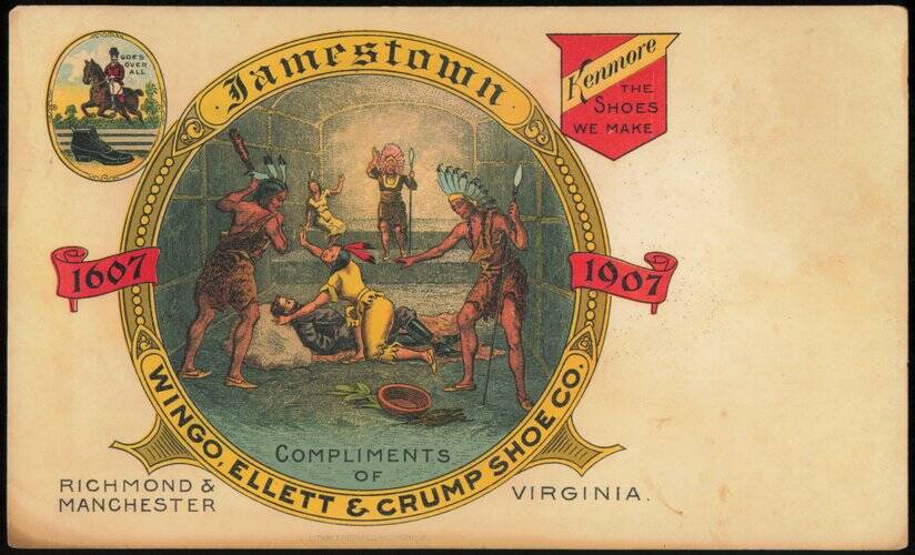 Jamestown 1607-1907 Wingo, Ellett & Crump Shoe Co. Richmond Virginia