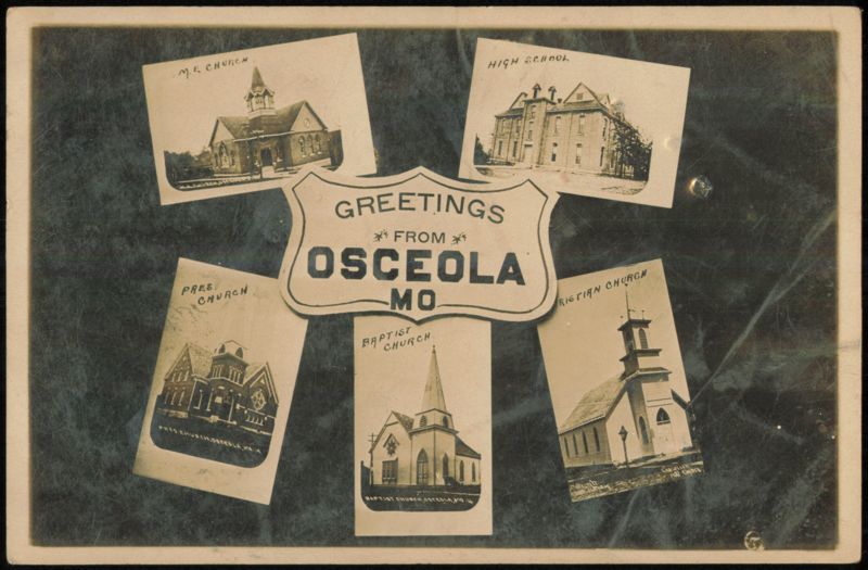 Greetings from Osceola, Missouri Churches and High School