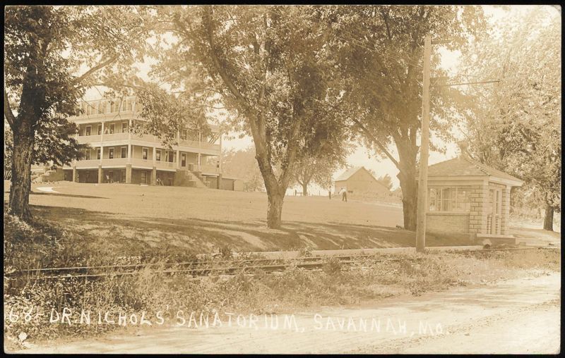 Dr. Nichols' Sanatorium, Savannah, Missouri
