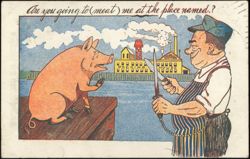 Are you going to (meat) me at the place named? Pig Cartoon Postcard