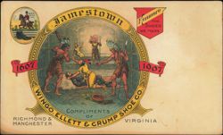 Jamestown 1607-1907 Wingo, Ellett & Crump Shoe Co. Postcard