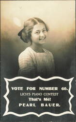 1912 Pearl Bauer, Contestant Number 60, Lich's Piano Contest Postcard