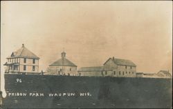 Prison Farm, Waupun, Wisconsin Postcard