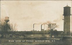 Back View of Prison, Waupun, Wisconsin Postcard
