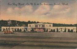 Sun Ray Motel - On US 99 So. Entrance, Seattle, WA Postcard