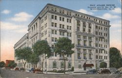 Hay Adams House, Sixteenth & H Sts. NW, Washington DC Postcard