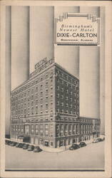 Birmingham's Newest Hotel Dixie-Carlton Postcard