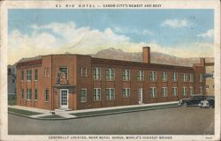 El Rio Hotel, Canon City, CO - Newest & Best, Royal Gorge Postcard
