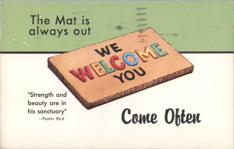 The Mat is always out, We Welcome You, Come Often Religious