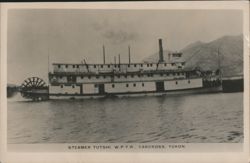 Steamer Tutshi W.P.Y.R. Carcross, Yukon Postcard