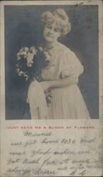Woman with Flowers, 'JUST SEND ME A BUNCH OF FLOWERS. Postcard