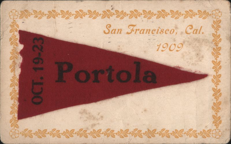 Portola Festival Pennant, San Francisco, 1909 Felt Novelty California